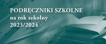 Bronek » WYKAZ PODRĘCZNIKÓW SZKOLNYCH NA ROK 2023/2024